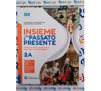 INSIEME TRA PASSATO E PRESENTE 2A + 2B + STR.2 - (9788835056324) + Materiali didattici - Rebillo
