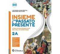 Insieme tra passato e presente. Con Pianeta blu. Per la Scuola media. Con e-book. Con espansione online (Vol. 2)