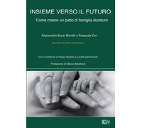Insieme verso il futuro [Paperback] [Aug 25, 2025] Bussi Moratti, Alessandra; Du