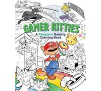 Insight Edition Gamer Kitties: Gaming Coloring Book: A Pawsome Gamin (Tascabile)
