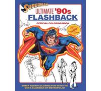 insight edition Superman: Ultimate '90s Flashback Official Coloring (Tascabile)