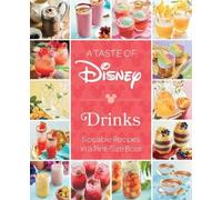 A Taste of Disney: Sippable Recipes in a Pint-size Book