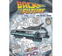 LIbri UK/US Insight Editions - Back To The Future: The Official Coloring Book