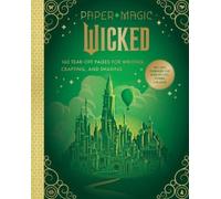 Insight Editions Paper Magic: Wicked (Mixed Media Product) Wicked