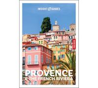 Insight Guides Provence and the French Riviera: (Tascabile) (PRESALE 01/05/2026)
