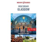Insight Guides Tra Insight Guides Great Breaks Glasgow (Travel Gui (Tascabile)