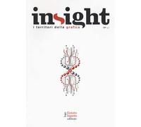 Insight. I territori della grafica. Vol. 7: Trasformismi e identità in un mondo fluttuante.