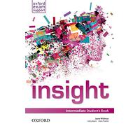 Insight. Intermediate. Student's book. Per le Scuole superiori. Con espansione online