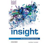 Insight. Pre-intermediate. Student's book. Per le Scuole superiori. Con espansione online