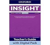 Insight: Advanced: Teacher's Guide with Digital Pack: Print Teacher's Guide and 4 years' access to Classroom Presentation Tools, Online Practice, Teacher Resources, and Assessment.