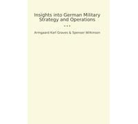 Insights into German Military Strategy and Operations