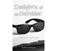 Insights of an Outsider: A Collection of Poems & Prose