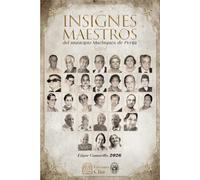 INSIGNES MAESTROS DEL MUNICIPIO MACHIQUES DE PERIJÁ