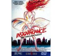 Insignificance - Die verflixte Nacht