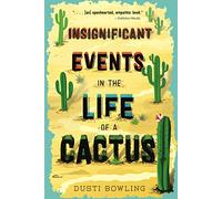 Insignificant Events in the Life of a Cactus