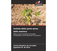 Insilato della parte aerea della manioca: Effetto di diversi parametri sulla qualità bromatologica e sull'incidenza dei microrganismi
