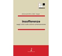Insofferenze. Saggi critici sulla cultura contemporanea