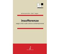 Insofferenze: Saggi sulla cultura contemporanea