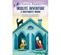Insolite avventure a Braithwaite Manor