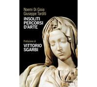 Insoliti percorsi d'arte - Di Gioia Noemi, Tarditi Giuseppe
