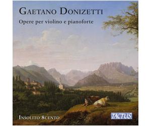 Insolito 8Cento Ensemble, Angelo De Magistris - Donizetti: Works For Violin And
