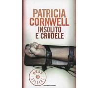 Insolito e crudele