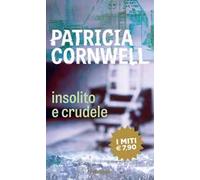 Insolito e crudele