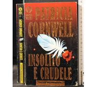 Insolito e crudele
