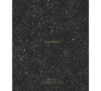 Insomnia: A Guide To, and Consolation For, the Restless Early Hours