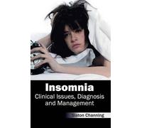 Insomnia: Clinical Issues, Diagnosis and Management (Copertina rigida)