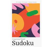 Insomnia Relief Sudoku Puzzle Book for Adults: Calming Sudoku Puzzles with Sleep Quotes | Ease Insomnia & Promote Restful Nights | 6x9 inches, 110 Pages | 50+ Puzzles | Solutions Included