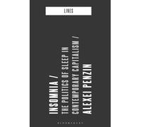 Insomnia: The Politics of Sleep in Contemporary Capitalism