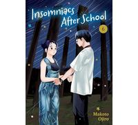 Insomniacs After School 6: Volume 6