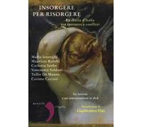 Insorgere per risorgere. La storia d'Italia tra speranze e conflitti. Con DVD
