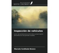 Inspección de vehículos: como herramienta de control de la contaminación atmosférica en las grandes ciudades