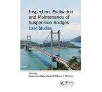 Inspection, Evaluation and Maintenance of Suspension Bridges Case Studies