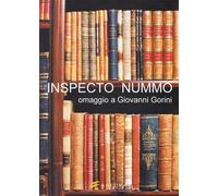 Inspecto nummo. Omaggio a Giovanni Gorini - [Esedra]