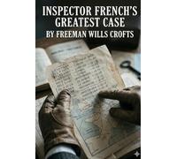 Inspector French's Greatest Case