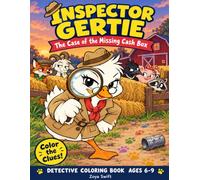 Inspector Gertie: The Case of the Missing Cash Box: Detective Coloring Book Ages 6-9