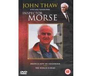 Inspector Morse - Death is now my Neighbour / The Wench is Dead