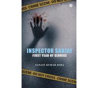 Inspector Sanjay: First Year of Service