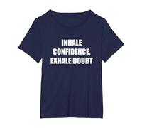 Inspira la Fiducia, espira Il Dubbio Maglietta, Donna Plus-Size, Navy, 5X