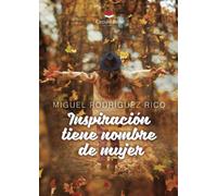 Inspiración tiene nombre de mujer