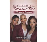 Inspiraciones de la Hermana Tara: Hermana a Hermana