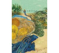 Inspiration by Great Masters - Van Gogh Notebook: Still Life of Oranges and Lemons with Blue Gloves (1889): Daily Planner · Goals, To-Dos & Notes · 6×9 inch (A5) · 64 Pages