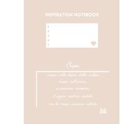 Inspiration notebook "Crepe", con frase ispirazionale / motivazionale in copertina crema: Quaderno color pastello a righe, 120 pagine, per annotare ... riflessioni, regalo, diario di viaggio