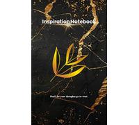 Inspiration Notebook: Don't let your thoughts go to waste