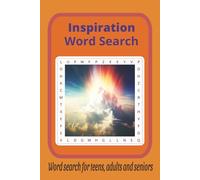 Inspiration Word Search: Word Searches with Easy to Read Print about Inspiration, Motivation, Encouragement and More|6x9 inches,110 pages|50+ puzzles… Gifts for Vacations, Holidays and Free Times