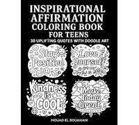 Inspirational Affirmation Coloring Book for Teens: 30 Uplifting Quotes with Doodle Art for Confidence, Positivity & Self-Love