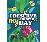Inspirational Affirmations Coloring Book for Women: Daily Boost Confidence and Relieve Stress with heartfelt motivation that gently guides you toward your dreams